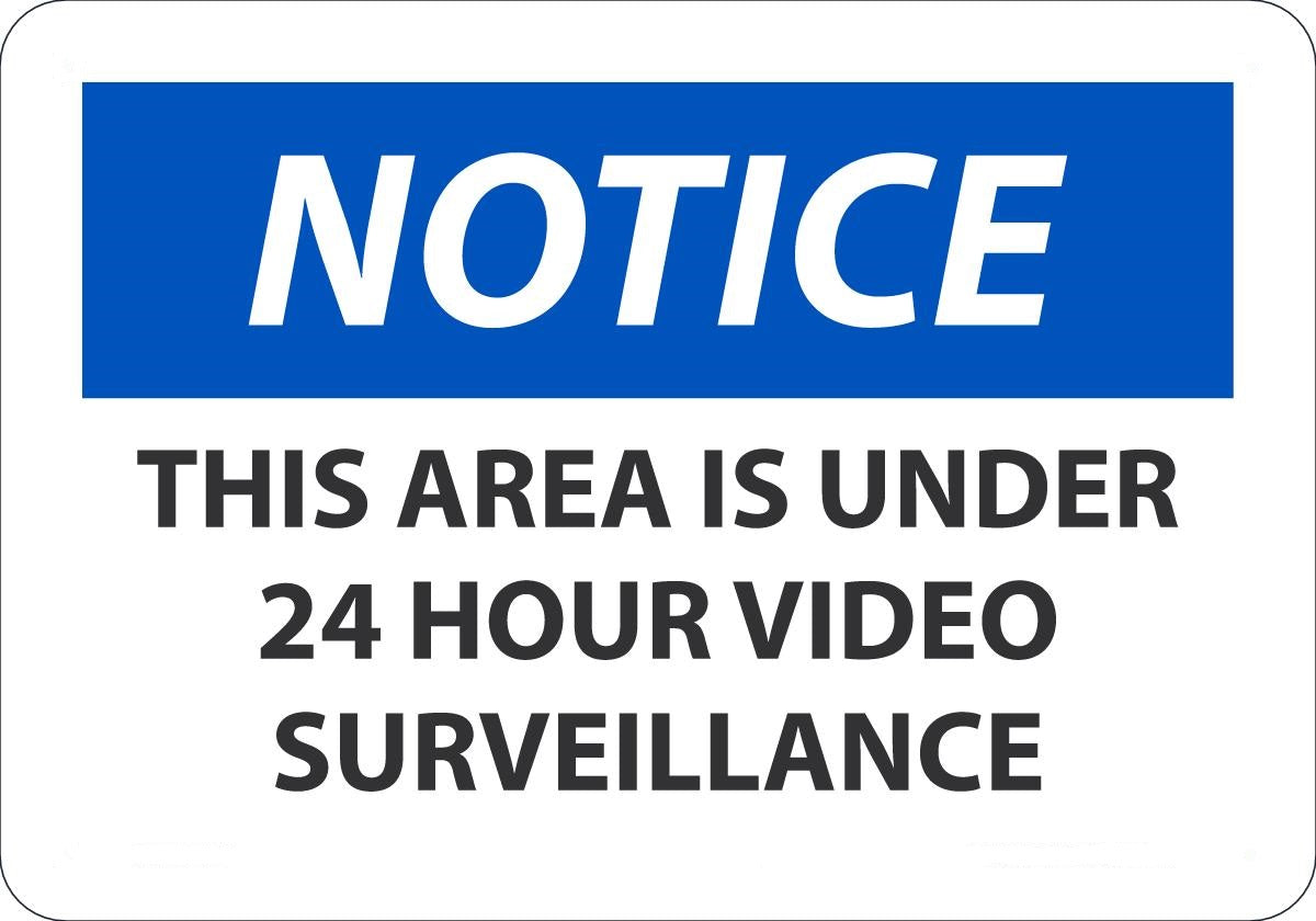 7" X 10" Black, Blue And White Aluminum Admittance And Exit Sign "NOTICE THIS AREA IS UNDER 24 HOUR VIDEO SURVEILLANCE "