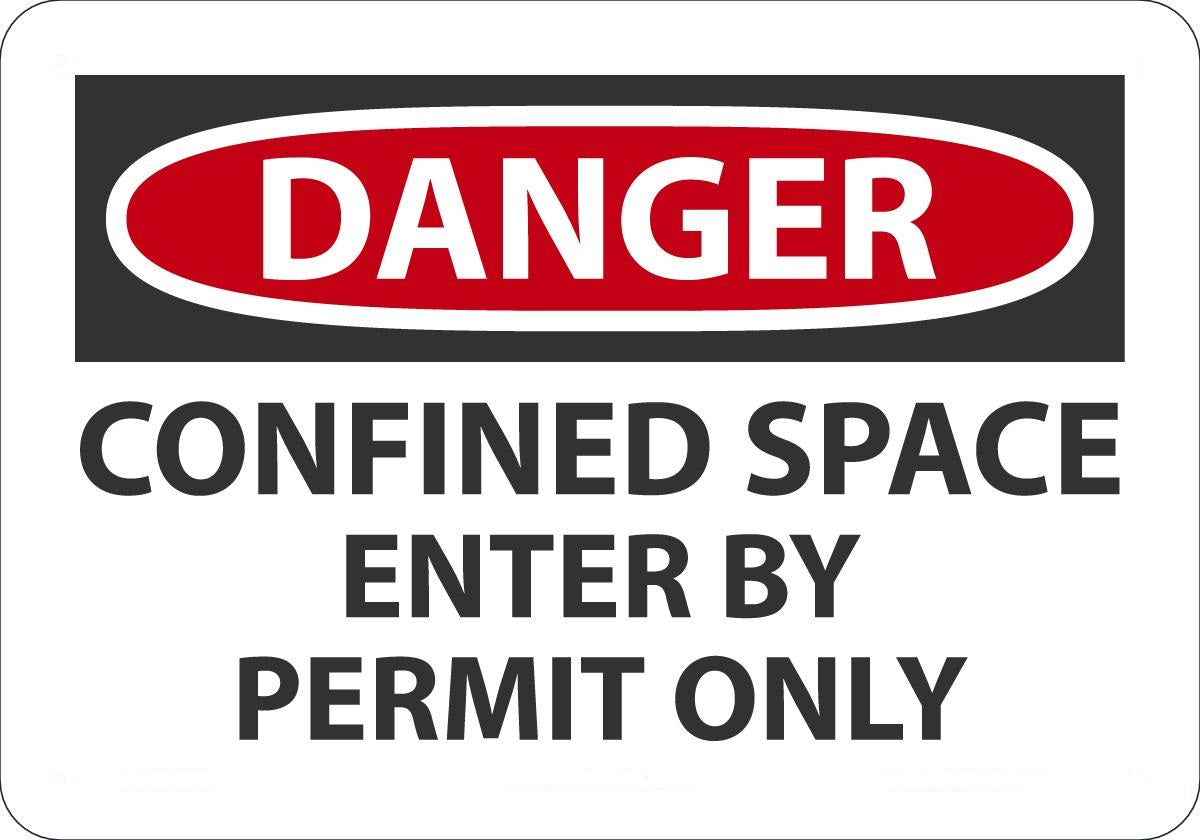 7" X 10" Black, Red And White Plastic Sign "DANGER CONFINED SPACE ENTER BY PERMIT ONLY"