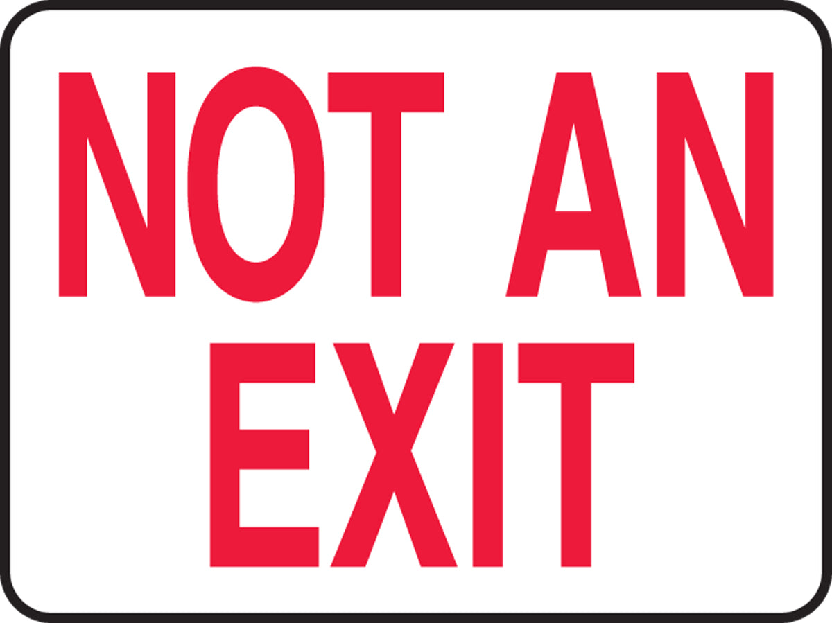 10" X 14" Red And White Adhesive Poly Admittance And Exit Sign "NOT AN EXIT"