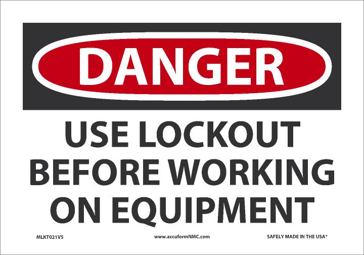 7" X 10" Black, Red And White Adhesive Poly Lockout/Tagout Sign "DANGER USE LOCKOUT BEFORE WORKING ON EQUIPMENT"