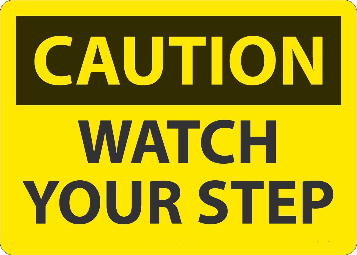 10" X 14" Black And Yellow Aluminum Fall Arrest Sign "CAUTION WATCH YOUR STEP"