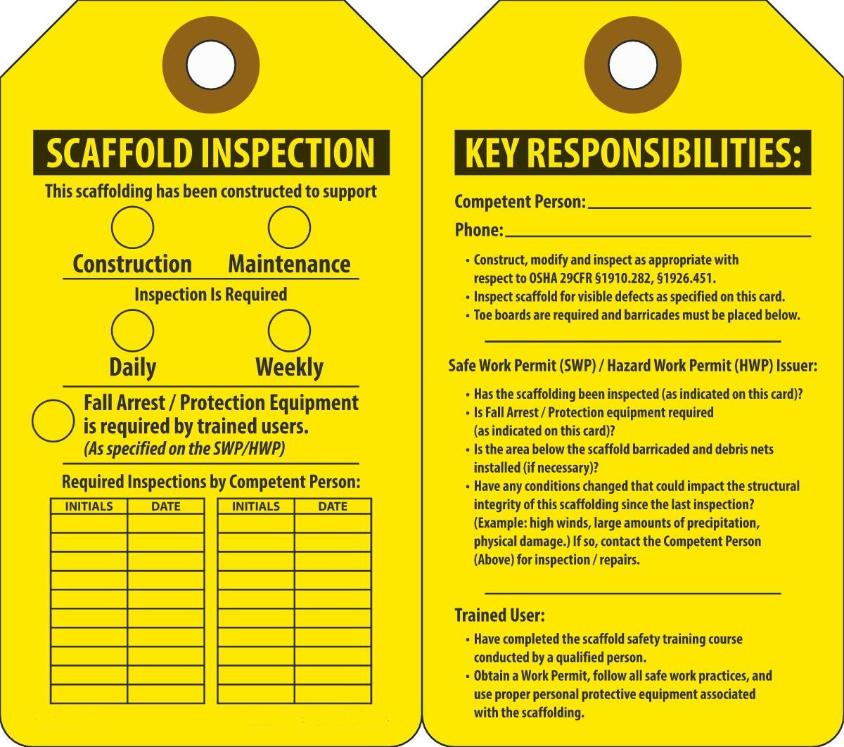 5 3/4" X 3 1/4" Yellow And Black 15 mil RP-Plastic Two Sided Scaffold Status Tag "SCAFFOLD INSPECTION THIS SCAFFOLDING HAS BEEN CONSTRUCTED TO SUPPORT" With