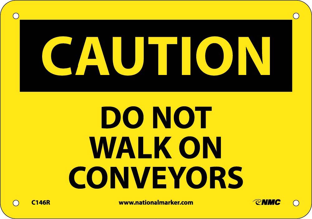 Caution Do Not Walk On Conveyors Sign-eSafety Supplies, Inc