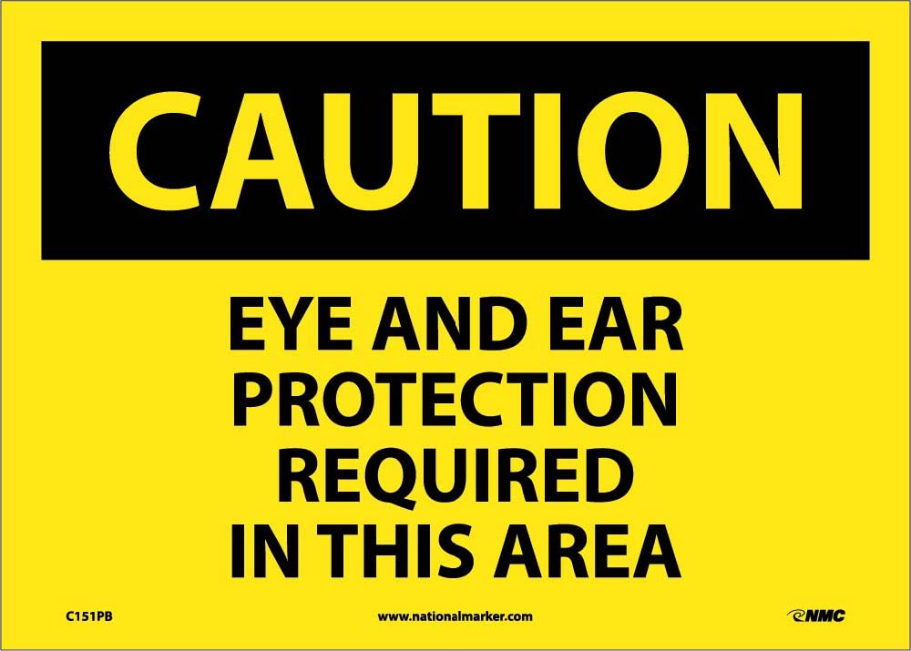 Caution Eye And Ear Protection Required Sign-eSafety Supplies, Inc