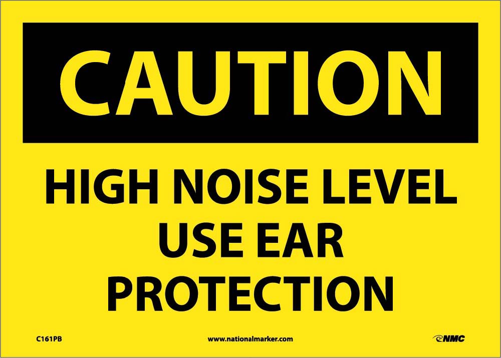 Caution High Noise Level Use Ear Protection Sign-eSafety Supplies, Inc