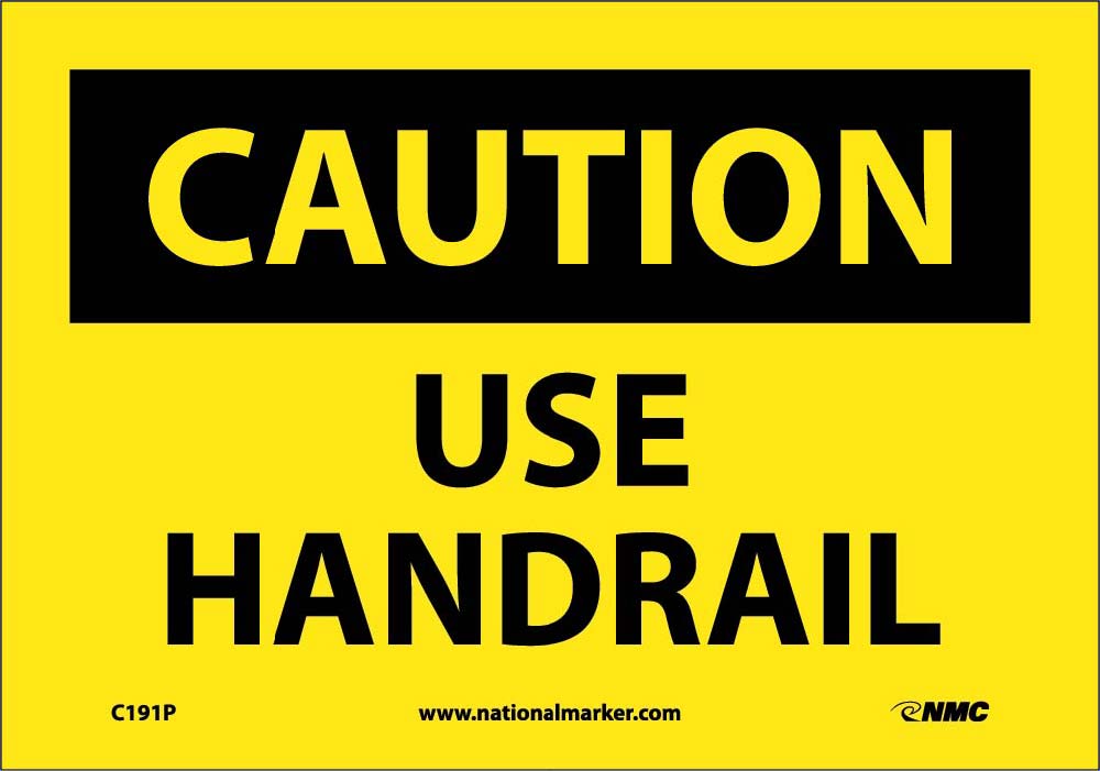 Caution Use Handrail Sign-eSafety Supplies, Inc