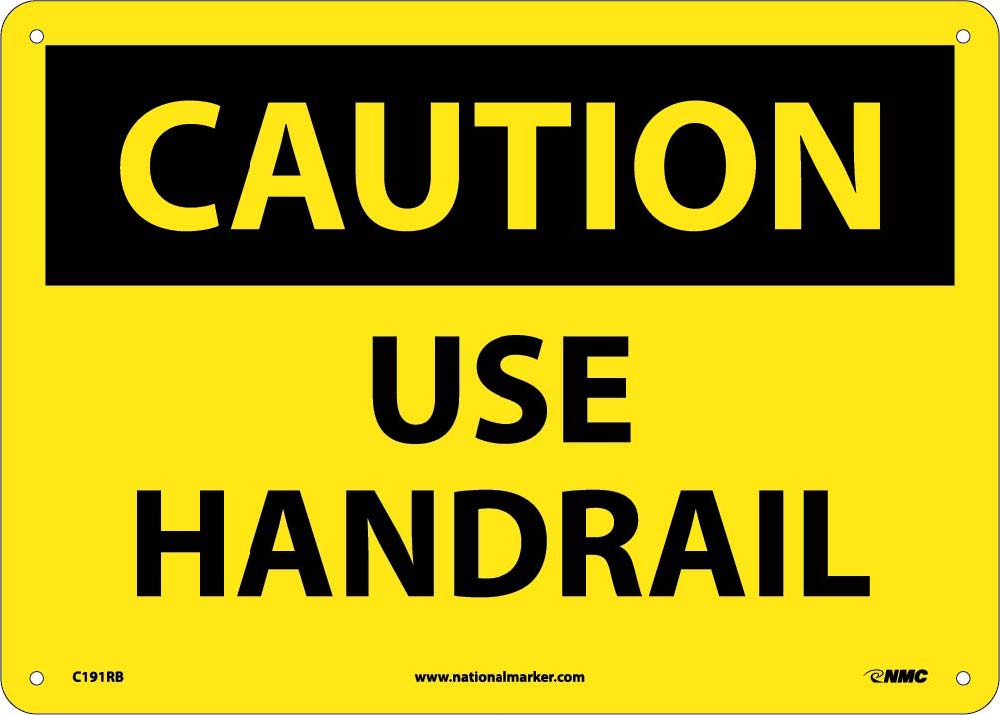 Caution Use Handrail Sign-eSafety Supplies, Inc
