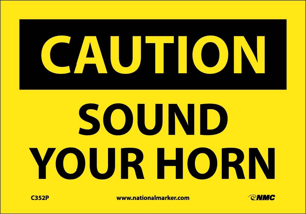 Caution Sound Your Horn Sign-eSafety Supplies, Inc