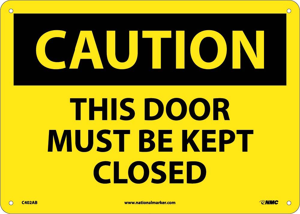 This Door Must Be Kept Closed Sign-eSafety Supplies, Inc