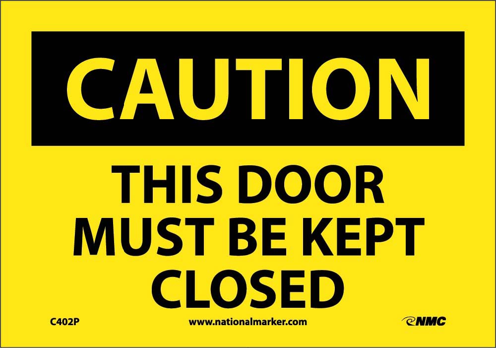 This Door Must Be Kept Closed Sign-eSafety Supplies, Inc