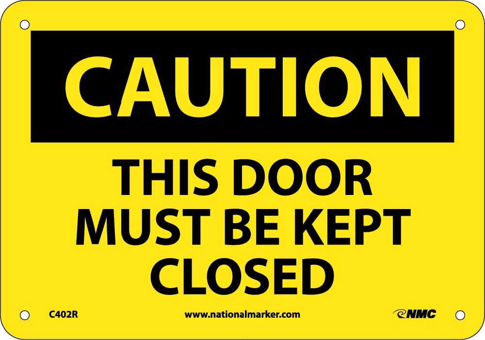 This Door Must Be Kept Closed Sign-eSafety Supplies, Inc