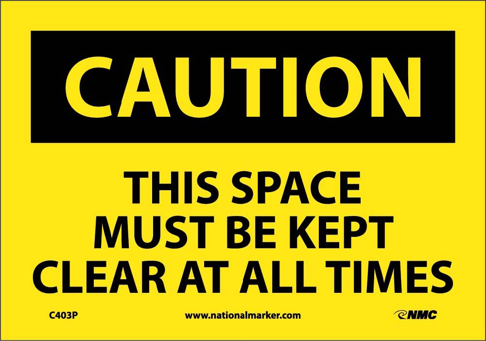 This Space Must Be Kept Clear At All… Sign-eSafety Supplies, Inc