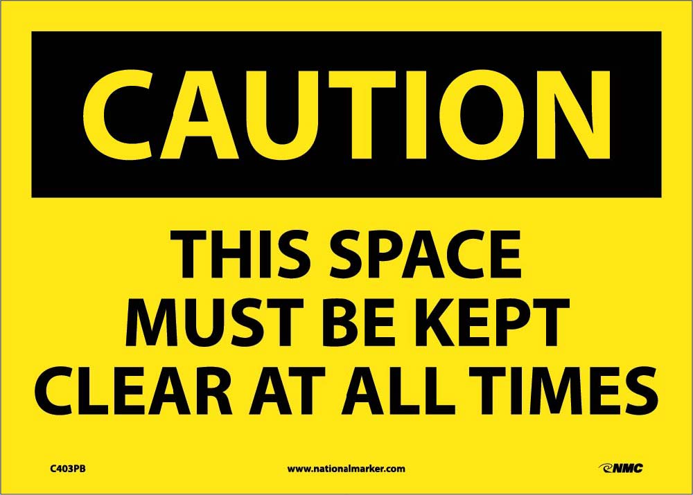 This Space Must Be Kept Clear At All… Sign-eSafety Supplies, Inc