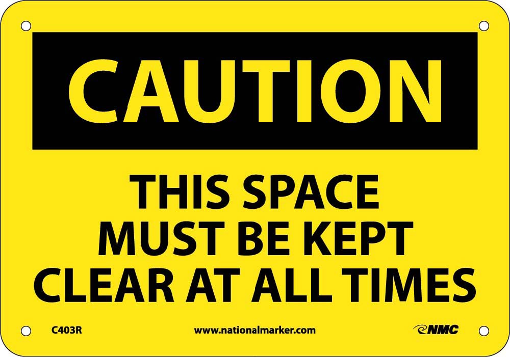 This Space Must Be Kept Clear At All… Sign-eSafety Supplies, Inc