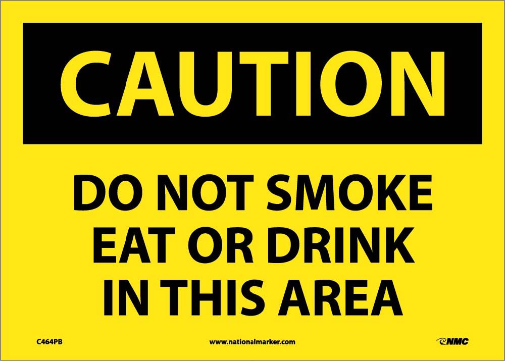 Caution Do Not Smoke Eat Or Drink In This Area Sign-eSafety Supplies, Inc