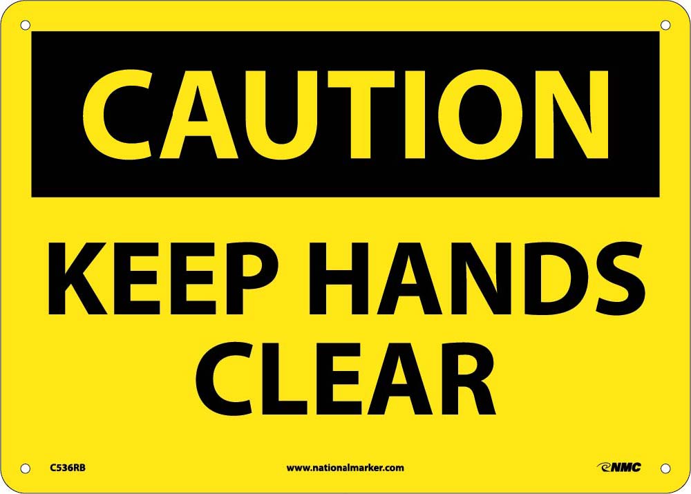 Caution Keep Hands Clear Sign-eSafety Supplies, Inc