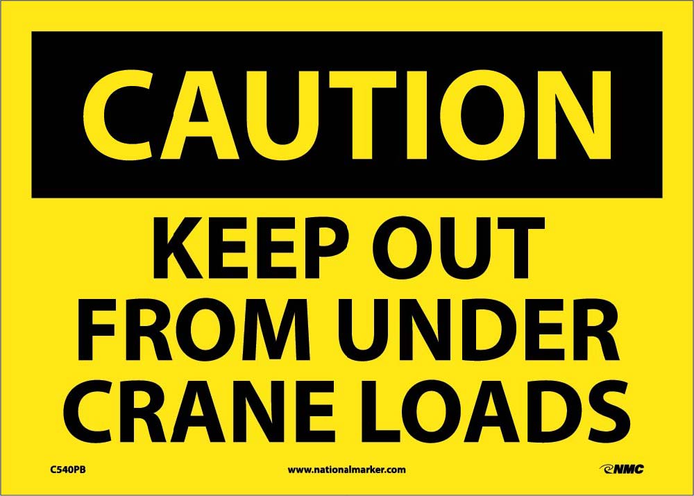 Caution Keep Out From Under Crane Loads Sign-eSafety Supplies, Inc