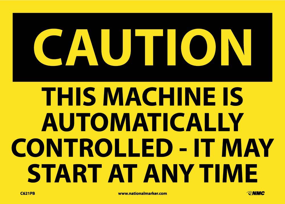 Caution Machine May Start At Any Time Sign-eSafety Supplies, Inc