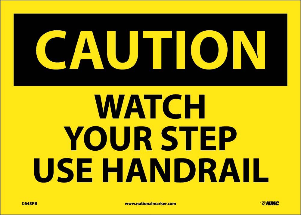 Caution Watch Your Step Use Handrail Sign-eSafety Supplies, Inc