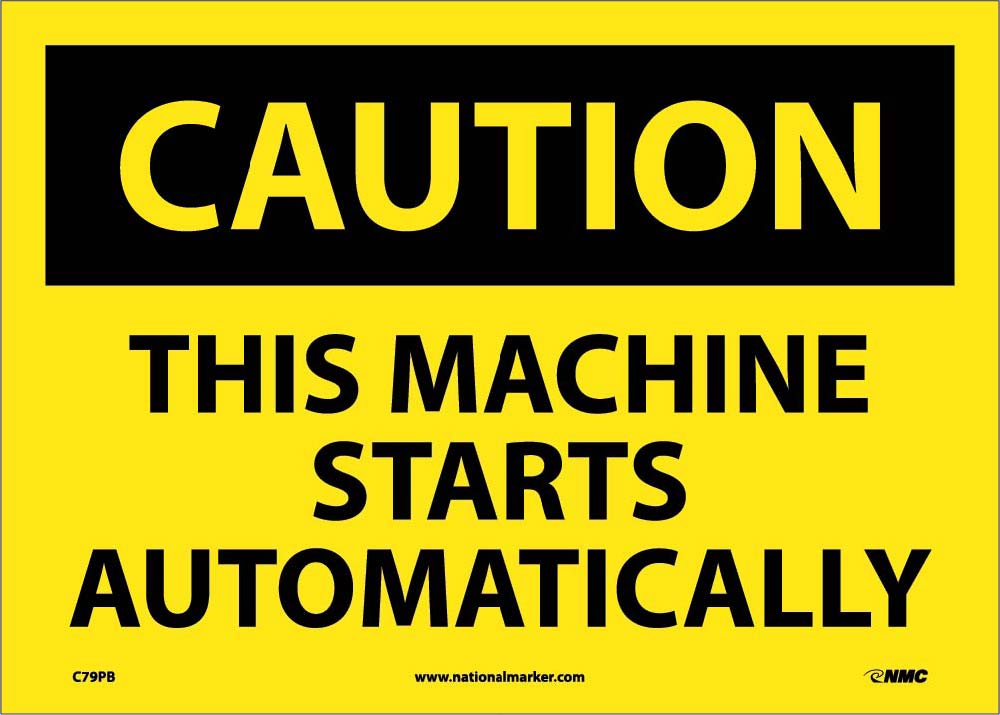Caution This Machine Starts Automatically Sign-eSafety Supplies, Inc