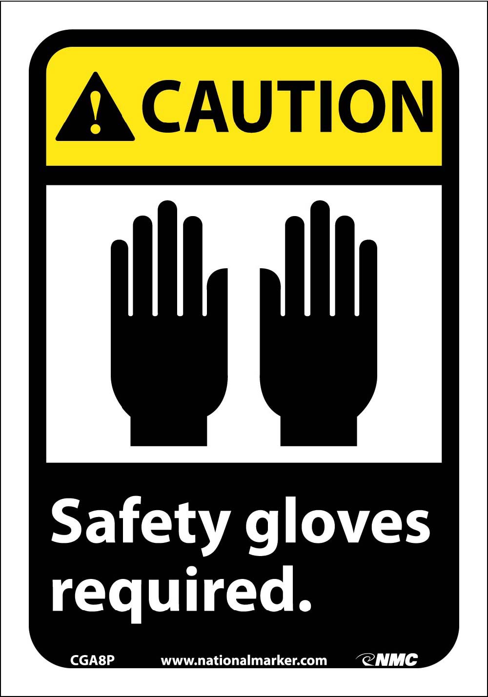 Caution Safety Gloves Required Sign-eSafety Supplies, Inc