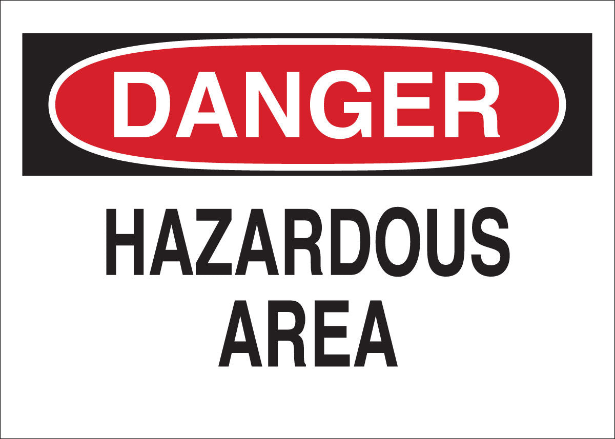 Brady® 7" X 10" X .06" Black/Red On White .0591" B-401 Polystyrene Danger Sign "HAZARDOUS AREA"-eSafety Supplies, Inc