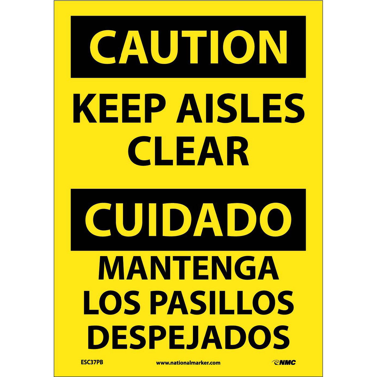 NM 14" X 10" Yellow .0045" Pressure Sensitive Vinyl Spanish/English Bilingual Sign "KEEP AISLES CLEAR MANTENGA LOS PASILLOS DESPEJADOS"-eSafety Supplies, Inc