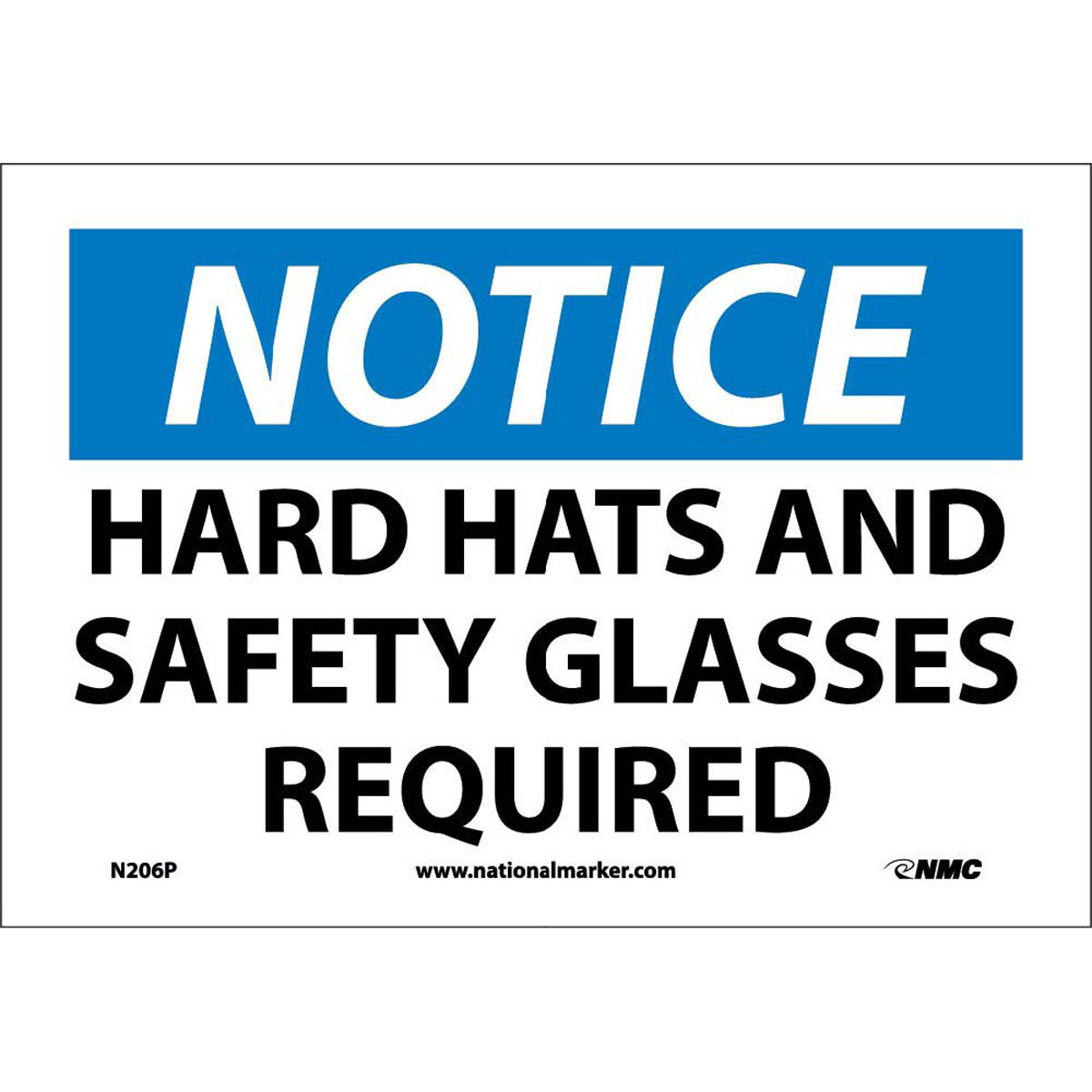 NM 7" X 10" White .0045" Pressure Sensitive Vinyl Personal Protective Equipment Sign "NOTICE HARD HATS AND SAFETY GLASSES REQUIRED"-eSafety Supplies, Inc