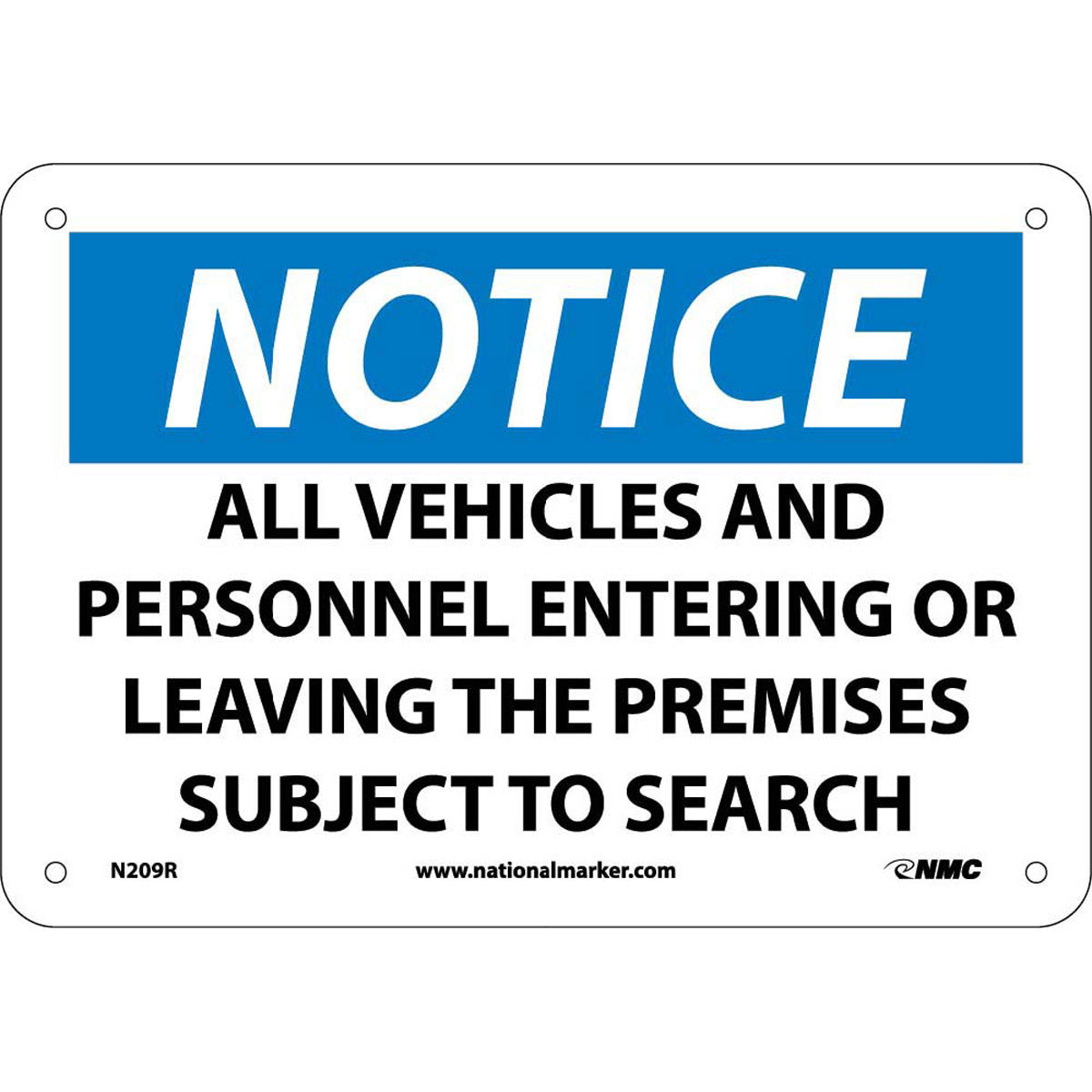 NM 7" X 10" White .05" Rigid Plastic Notice Sign "NOTICE ALL VEHICLES AND PERSONNEL ENTERING OR LEAVING THE PREMISES SUBJECT TO SEARCH"-eSafety Supplies, Inc