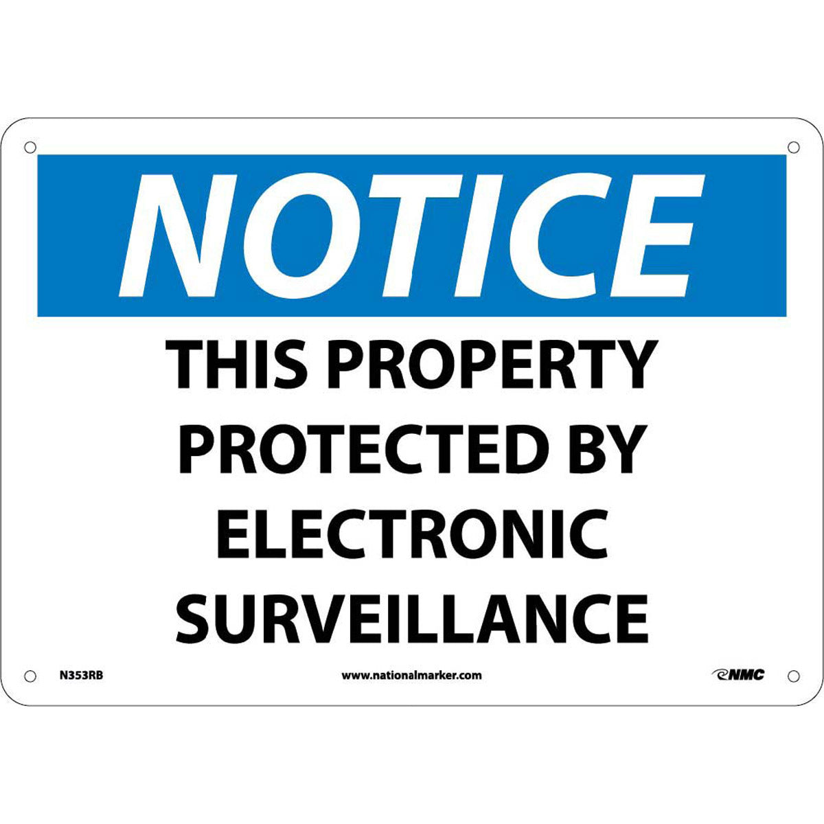 NM 10" X 14" White .05" Rigid Plastic Notice Sign "NOTICE THIS PROPERTY PROTECTED BY ELECTRONIC SURVEILLANCE"-eSafety Supplies, Inc