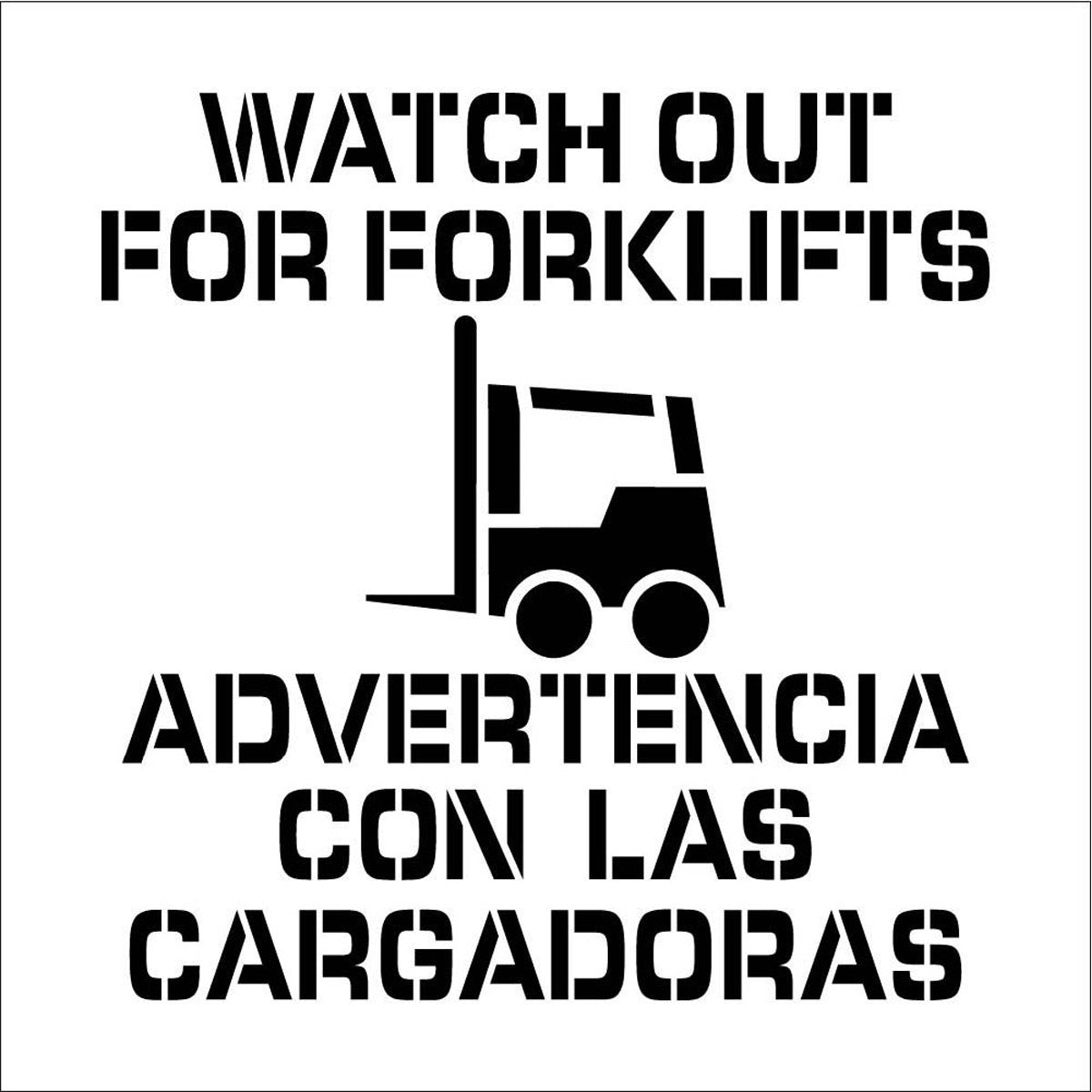 NM 24" X 24" Clear .06" Polyethylene Stencil "WATCH OUT FOR FORKLIFTS ADVERTENCIA CON LAS CARGADORAS"-eSafety Supplies, Inc