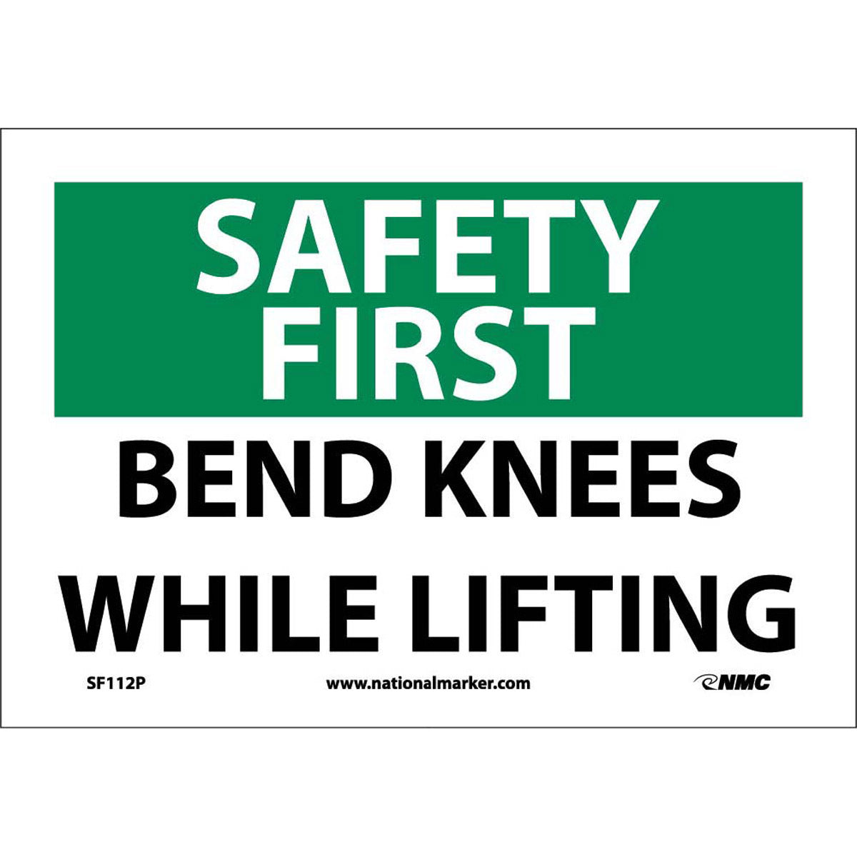 NM 7" X 10" White .0045" Pressure Sensitive Vinyl Safety Sign "SAFETY FIRST BEND KNEES WHILE LIFTING"-eSafety Supplies, Inc