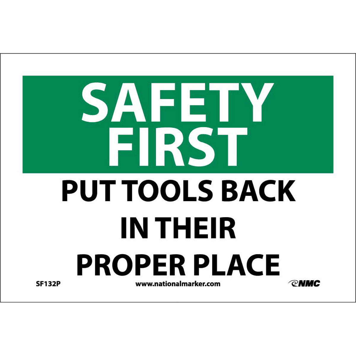 NM 7" X 10" White .0045" Pressure Sensitive Vinyl Safety Sign "SAFETY FIRST PUT TOOLS BACK IN THEIR PROPER PLACE"-eSafety Supplies, Inc