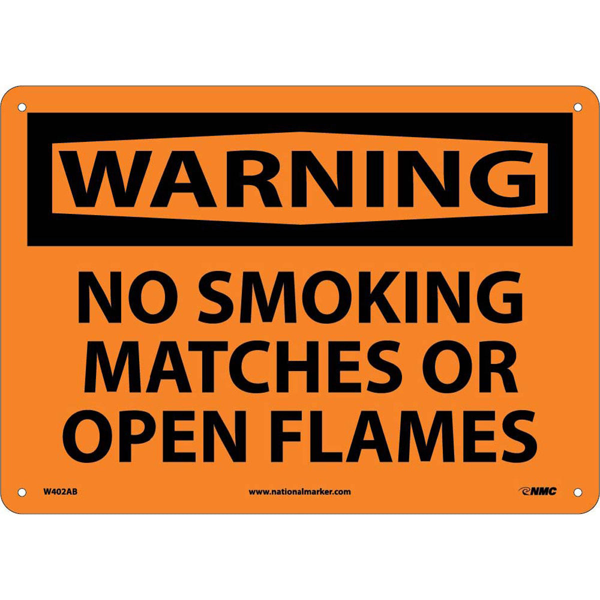 NM 10" X 14" Orange .04" Aluminum Smoking Control Sign "WARNING NO SMOKING MATCHES OR OPEN FLAMES"-eSafety Supplies, Inc