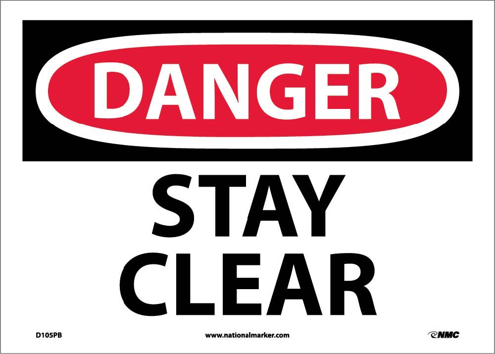 Danger Stay Clear Sign-eSafety Supplies, Inc