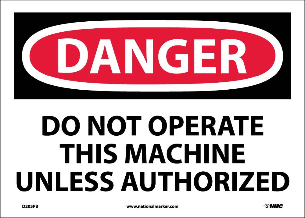 Danger Do Not Operate This Machine Sign-eSafety Supplies, Inc