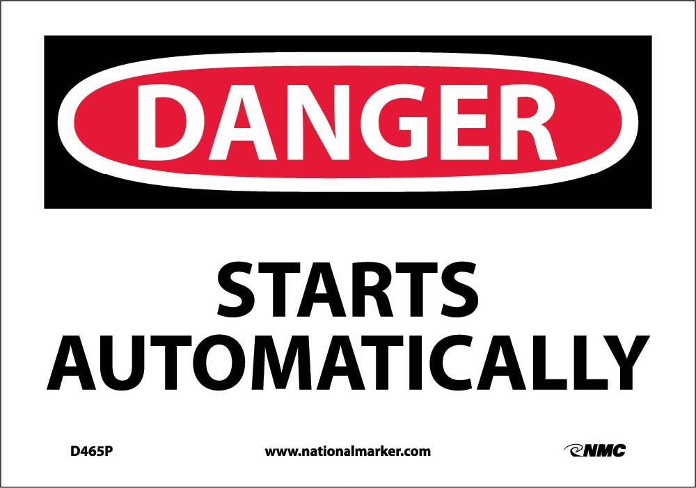 Danger Starts Automatically Sign-eSafety Supplies, Inc