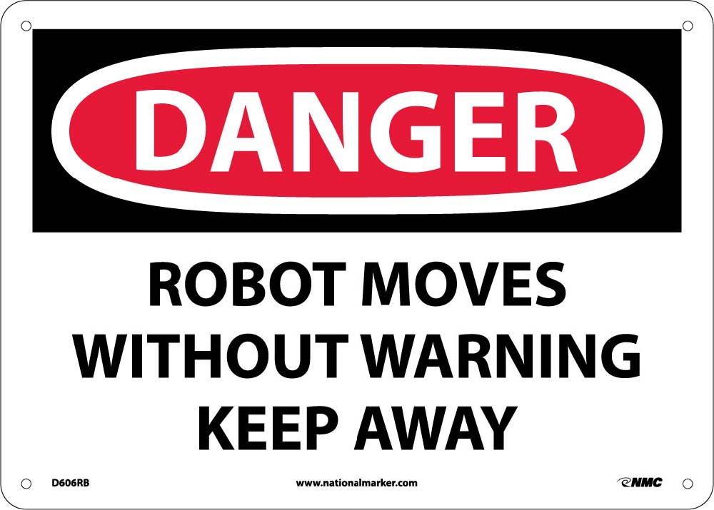 Robot Moves Without Warning.. Sign-eSafety Supplies, Inc