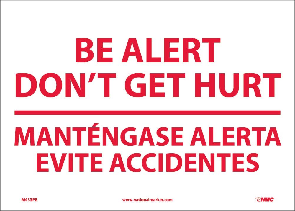 Be Alert Don'T Get Hurt Sign - Bilingual-eSafety Supplies, Inc