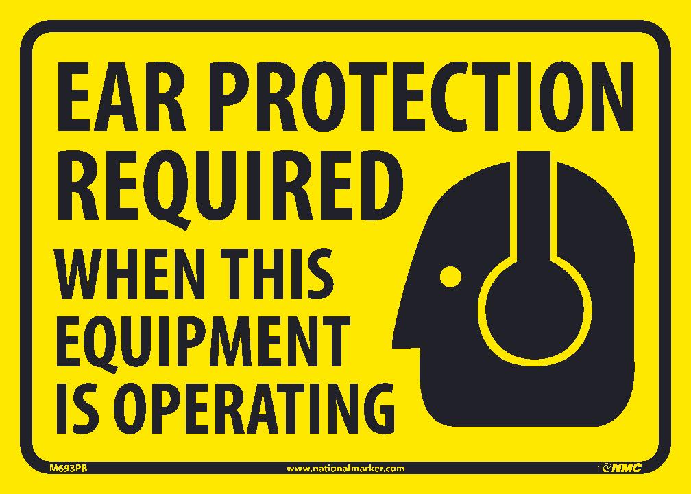 (Graphic) Ear Protection Required When This Equipment Is Operating , 10X14, .0045 Ps Vinyl Sign - M693PB-eSafety Supplies, Inc