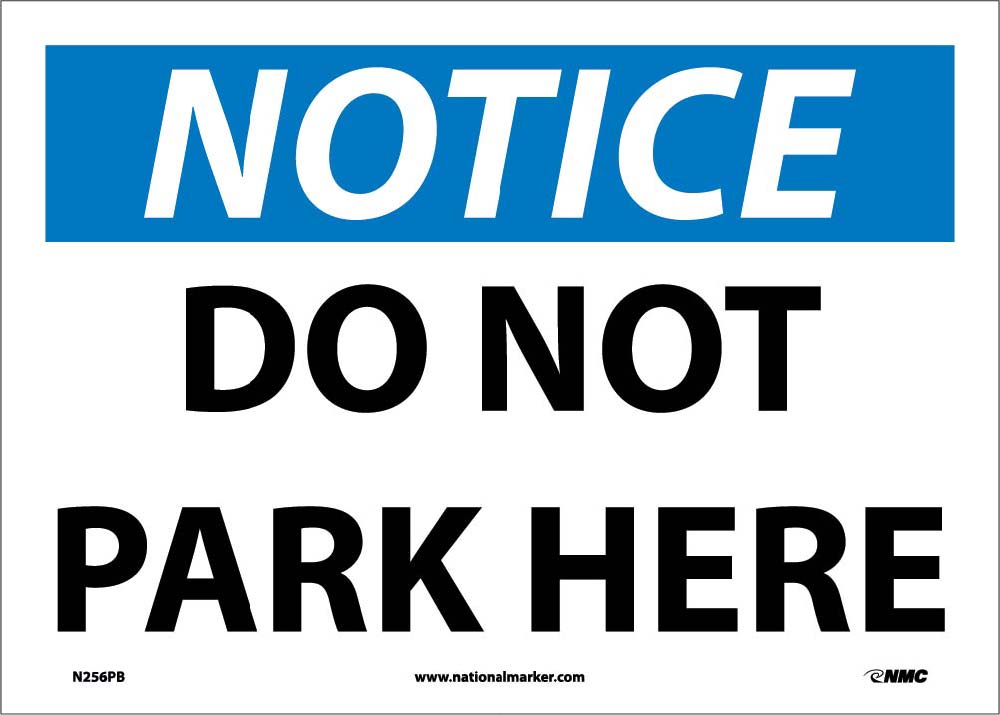 Notice Do Not Park Here Sign-eSafety Supplies, Inc