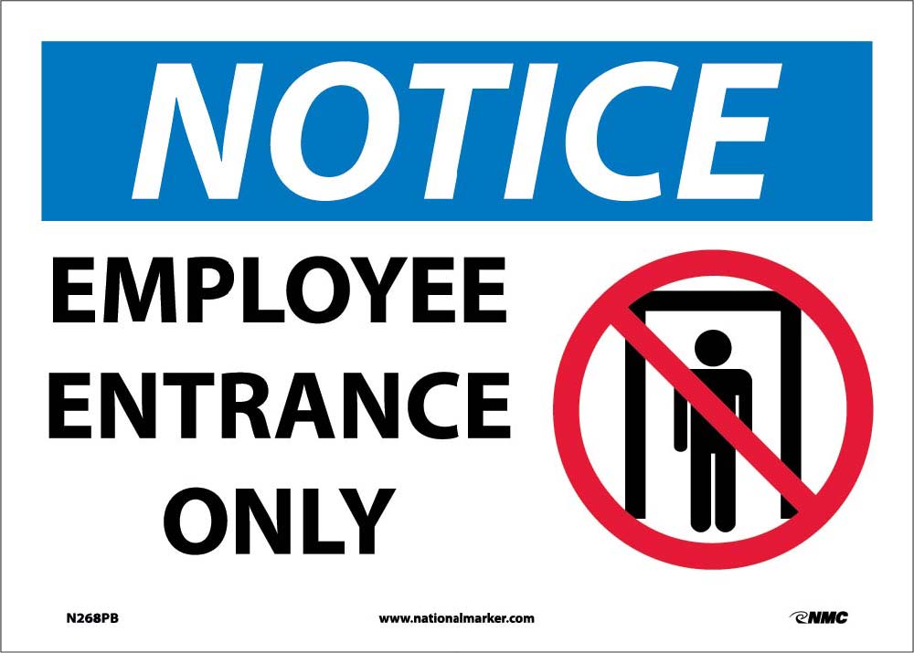 Notice Employee Entrance Only Sign-eSafety Supplies, Inc