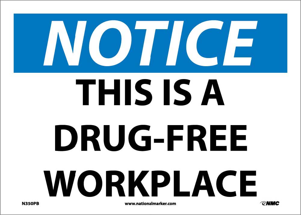 Notice This Is A Drug-Free Workplace Sign-eSafety Supplies, Inc