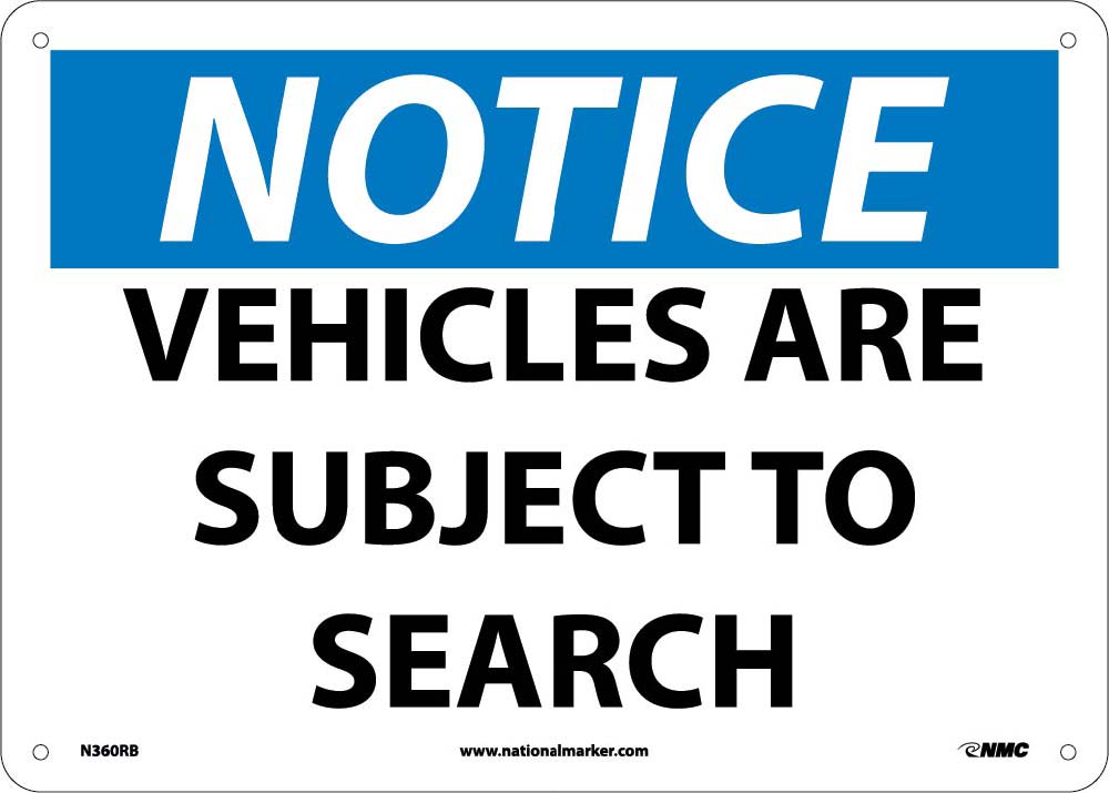 Notice Vehicles Are Subject To Search Sign-eSafety Supplies, Inc
