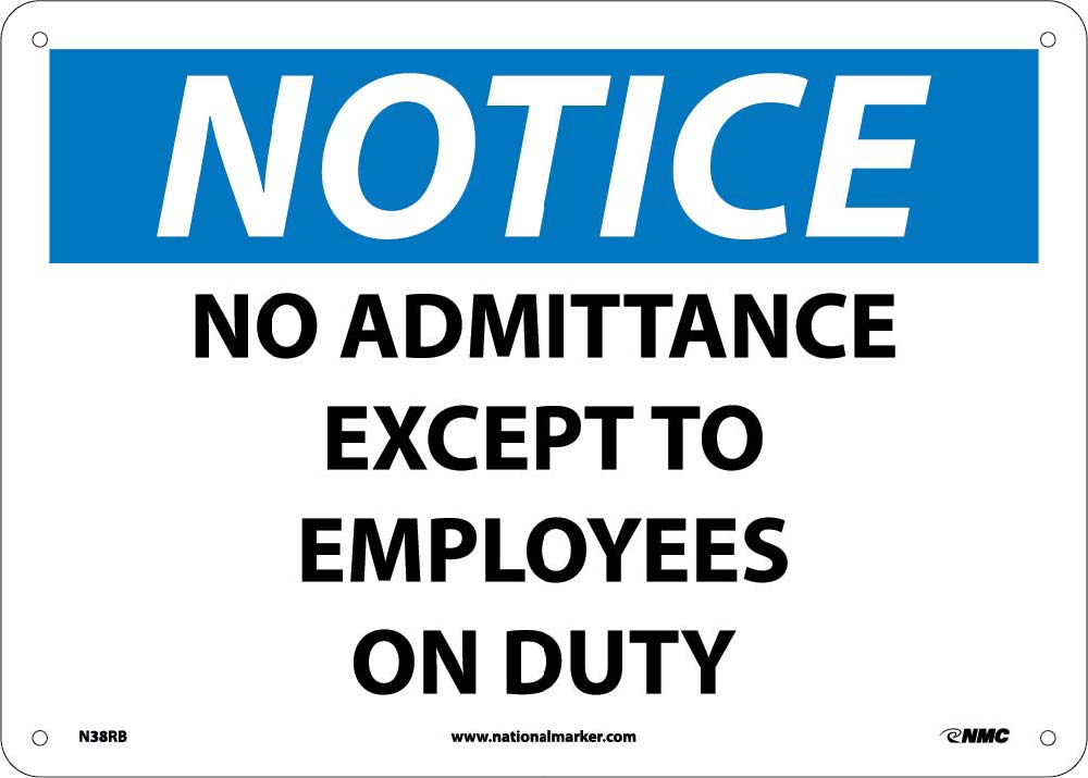 Notice No Admittance Except To Employees On Duty Sign-eSafety Supplies, Inc