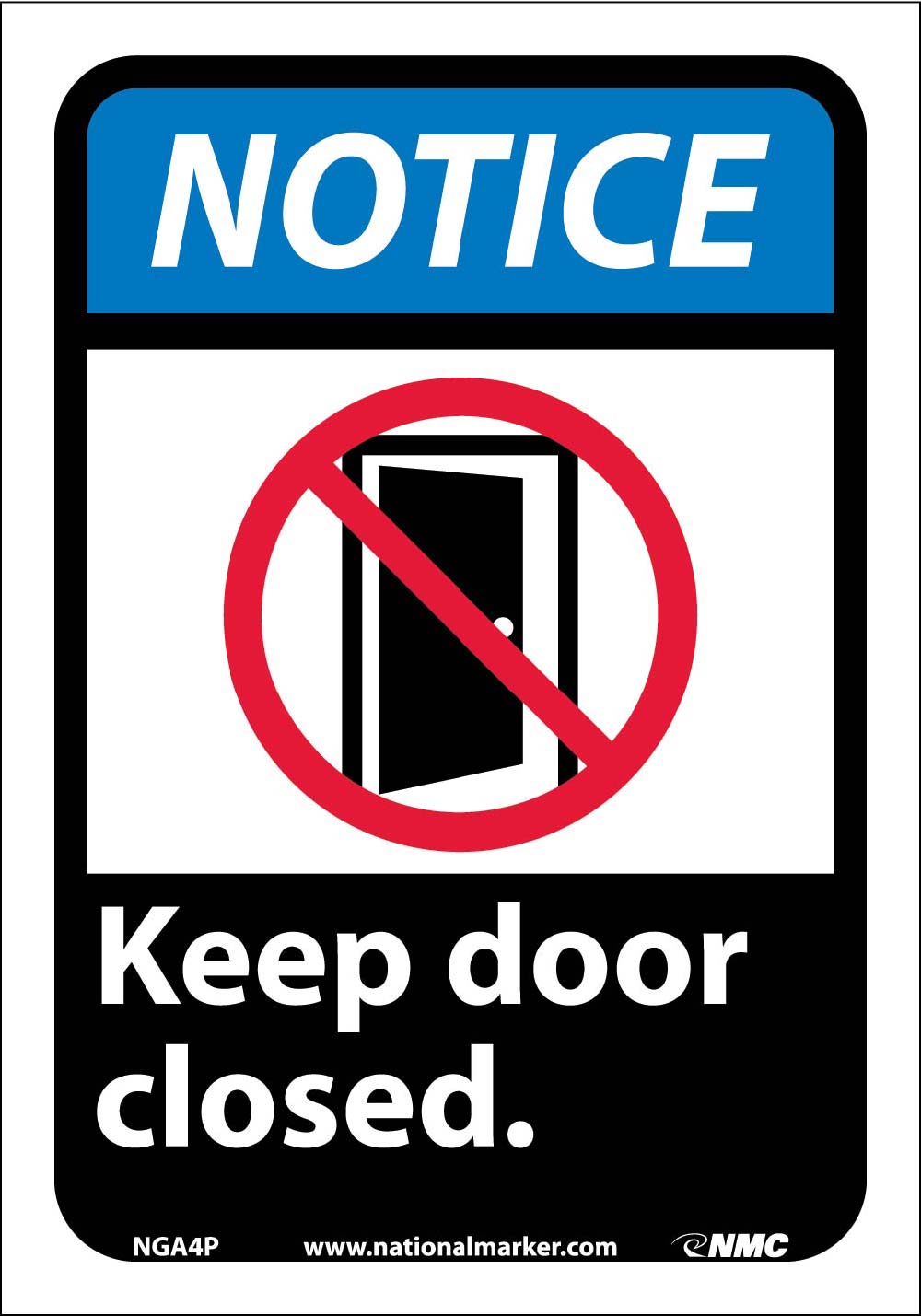 Notice Keep Door Closed Sign-eSafety Supplies, Inc