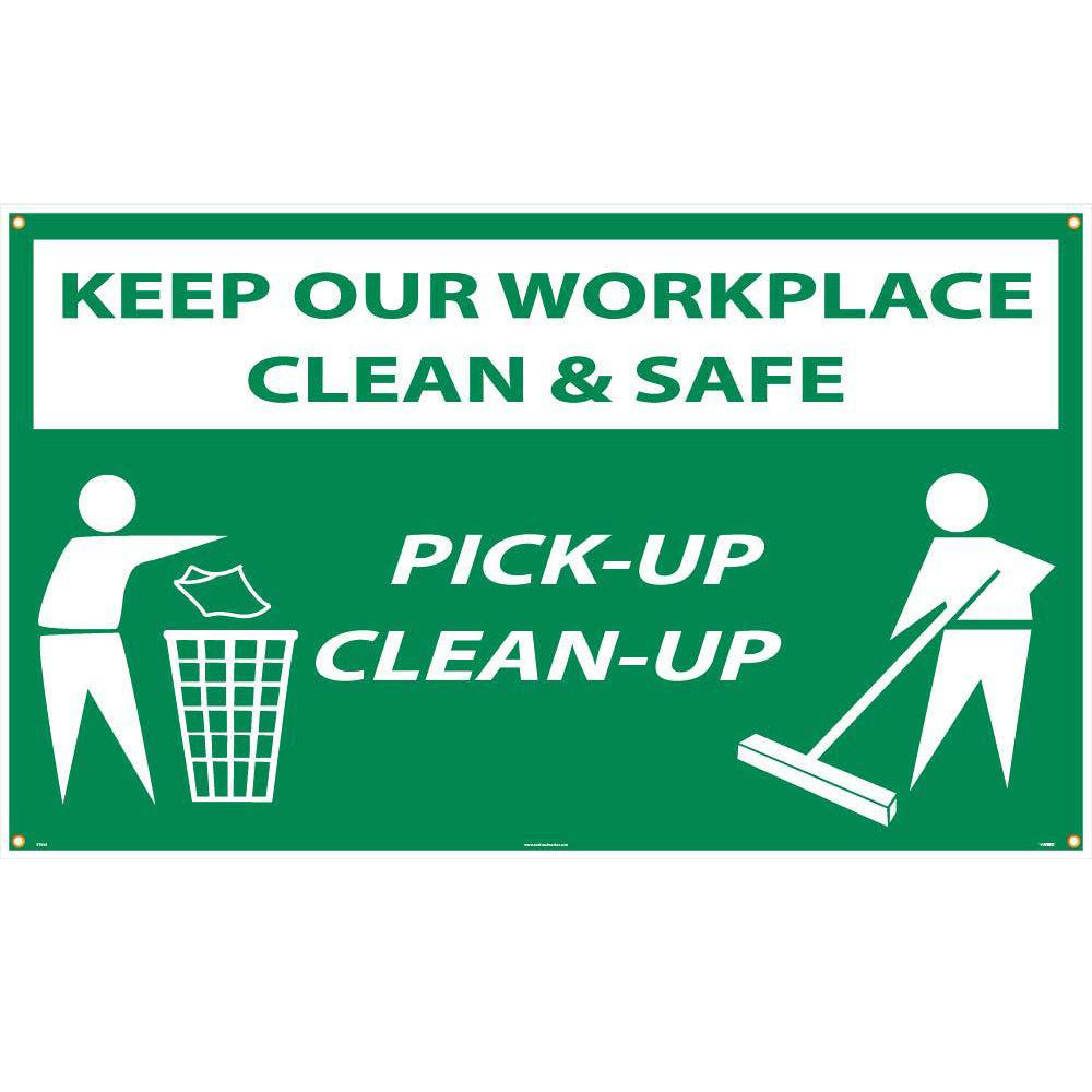 Keep Our Workplace Clean & Safe Pick-Up Clean-Up Banner-eSafety Supplies, Inc