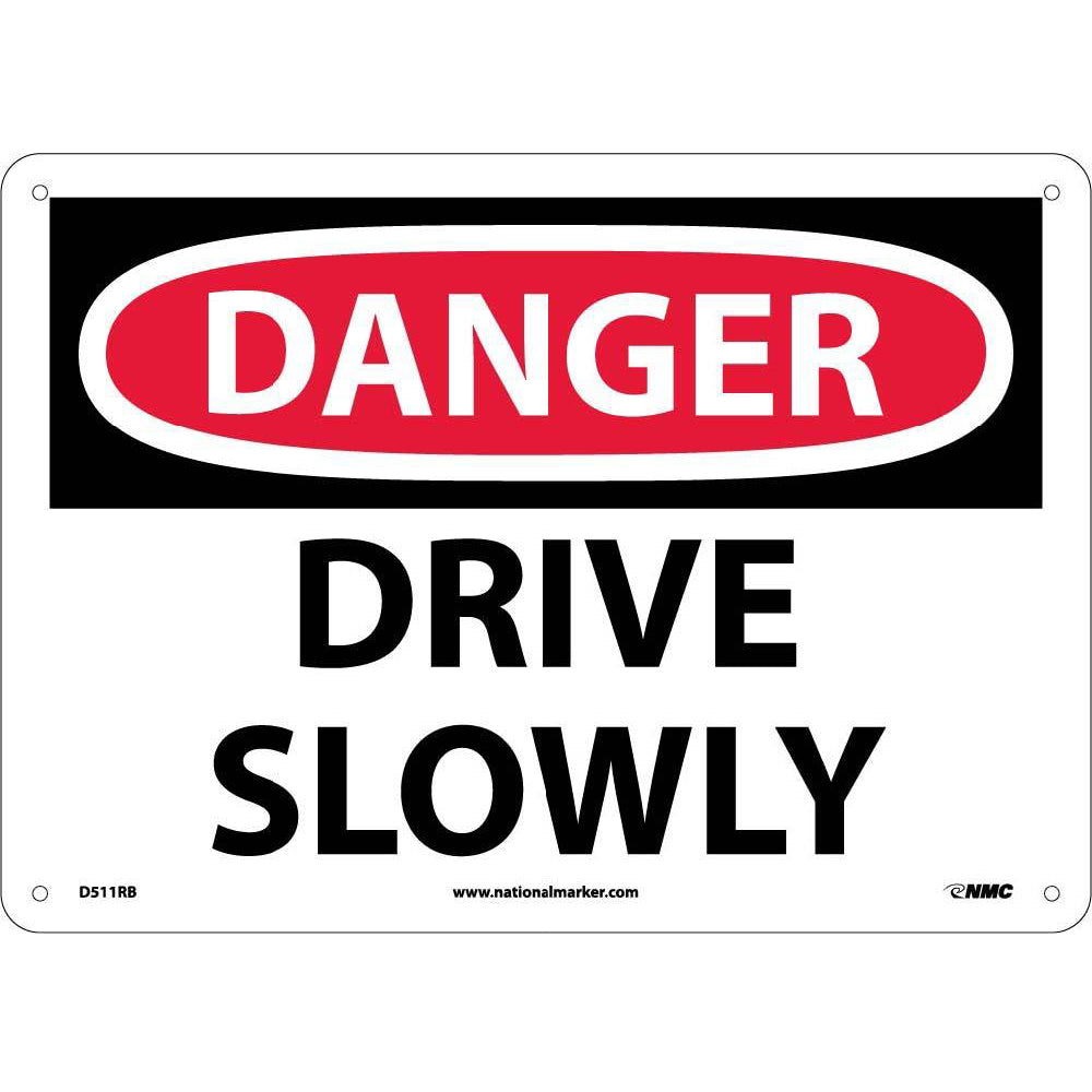 Danger Drive Slowly Sign-eSafety Supplies, Inc