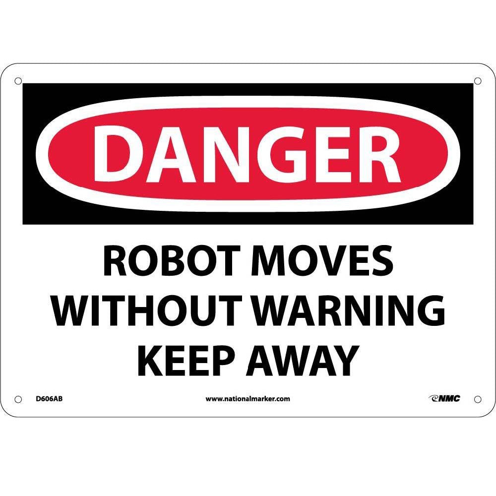 Robot Moves Without Warning.. Sign-eSafety Supplies, Inc