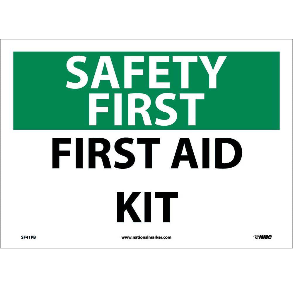 Safety First Aid Kit Sign-eSafety Supplies, Inc